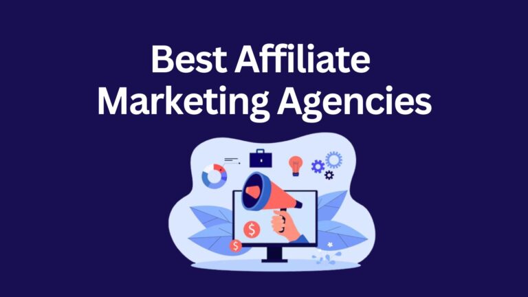 Affiliate Marketing Agencies